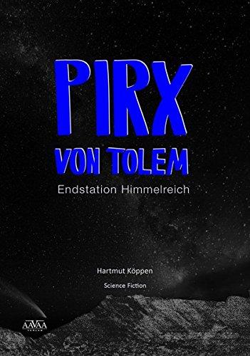 Pirx von Tolem: Endstation Himmelreich