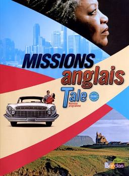 Missions anglais terminale, B1-B2 : nouveau programme : grand format