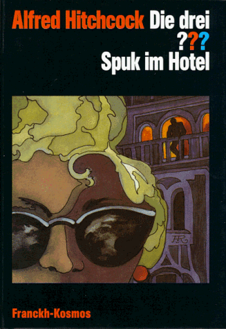 Die drei Fragezeichen und . . ., Spuk im Hotel