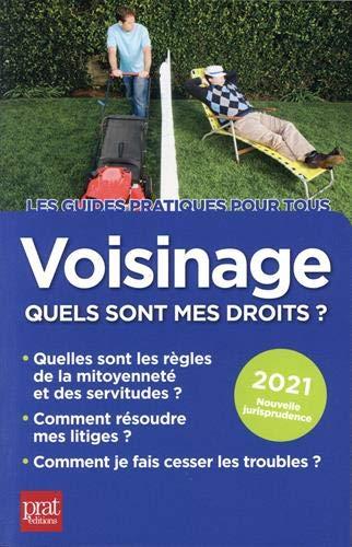 Voisinage : quels sont mes droits ? : 2021