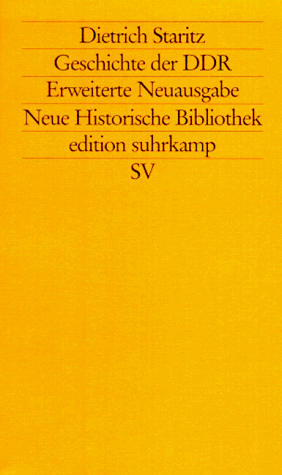 Geschichte der DDR. Erweiterte Neuausgabe: Geschichte Der DDR 1949-1985