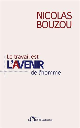 Le travail est l'avenir de l'homme