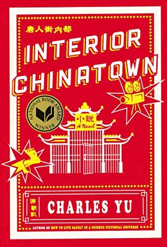 Interior Chinatown: A Novel