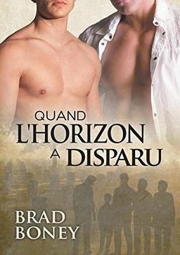 Quand l'horizon a disparu (La Trilogie D'Austin, Band 1)