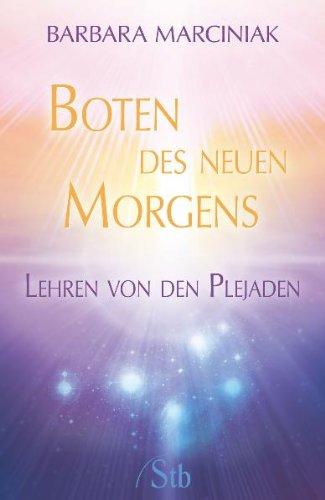 Boten des neuen Morgens - Lehren von den Plejaden