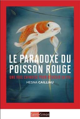 Le paradoxe du poisson rouge : une voie chinoise pour réussir