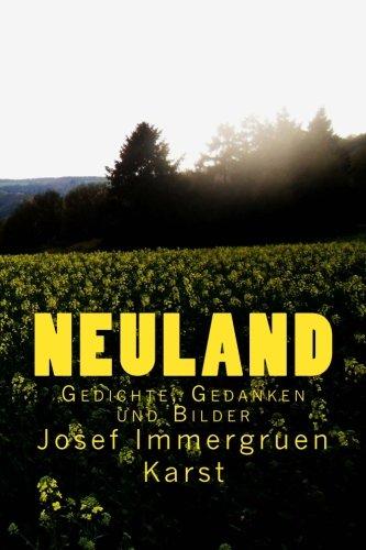 Neuland: Gedichte, Gedanken und Bilder