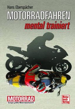 Motorradfahren - mental trainiert