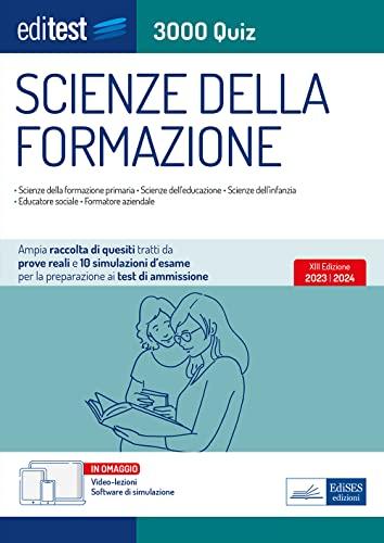 Test Scienze della Formazione Primaria 2023: raccolta di 3.000 Quiz: Ampia raccolta di quiz suddivisi per materia e argomento e 10 simulazioni d'esame per la preparazione ai test di ammissione