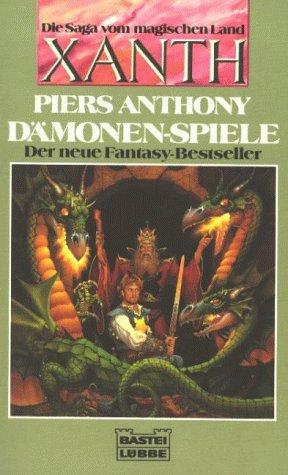 Dämonen- Spiele. Die Saga vom magischen Land Xanth.