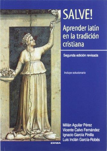 Salve! aprender latín en la tradición cristiana