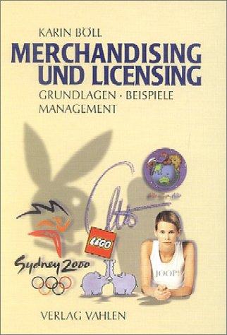 Merchandising und Licensing: Grundlagen, Beispiele, Management