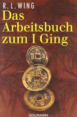 Das Arbeitsbuch zum I Ging