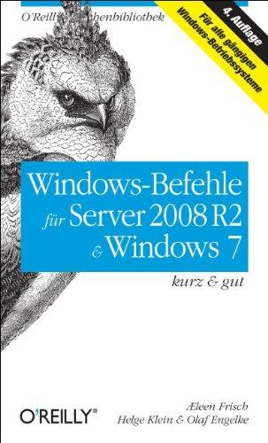 Windows-Befehle für Server 2008 R2 & Windows 7 - kurz & gut