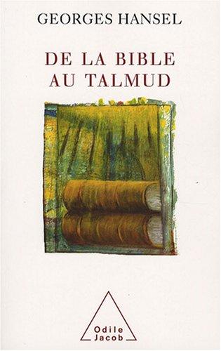 De la Bible au Talmud. L'itinéraire de pensée d'Emmanuel Levinas