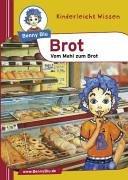 Benny Blu Brot - Vom Mehl zum Brot