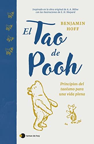 El Tao de Pooh: Principios del taoísmo para una vida plena (temas de hoy)