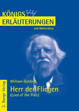 Königs Erläuterungen und Materialien. William Golding: Herr der Fliegen - Lord of the Flies