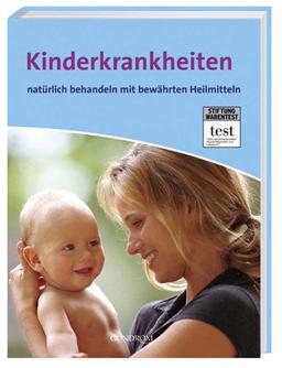 Kinderkrankheiten natürlich behandeln mit bewährten Heilmitteln