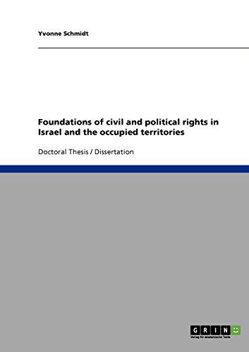 Foundations of civil and political rights in Israel and the occupied territories