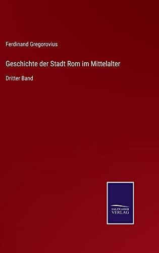 Geschichte der Stadt Rom im Mittelalter: Dritter Band