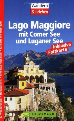 Lago Maggiore mit Comer See und Luganer See