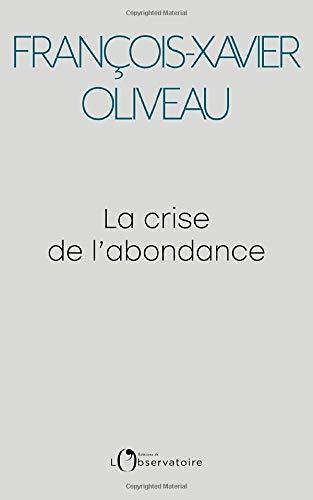 La crise de l'abondance