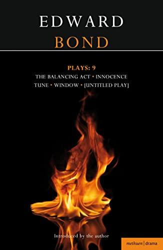 Bond Plays: 9: Innocence; Window, Tune, Balancing Act; The Edge (Contemporary Dramatists)