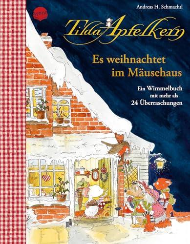 Tilda Apfelkern. Es weihnachtet im Mäusehaus. Ein Wimmelbilderbuch mit mehr als 24 Überraschungen: Ein Weihnachtbilderbuch ab 4 Jahren mit Klappen, Goldfolie und Leinenrücken auf dem Einband