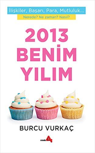 2013 BENİM YILIM