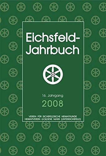 Eichsfeld-Jahrbuch 2008: 16. Jahrgang