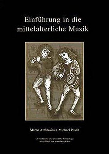 Einführung in die mittelalterliche Musik: Mit zahlreichen Notenbeispielen