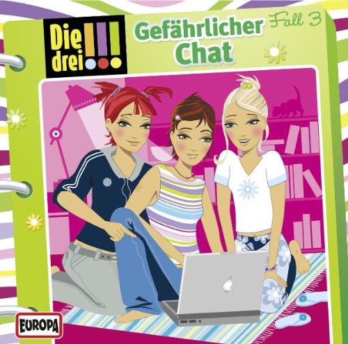 Die drei !!! 03 (Ausrufezeichen): Gefährlicher Chat