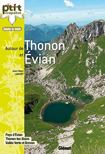 Autour de Thonon et Evian : pays d'Evian, Thonon-les-Bains, Vallée verte et Brevon