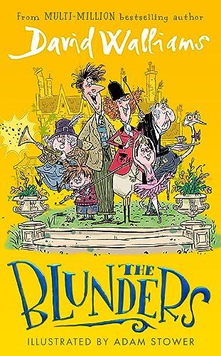 The Blunders: A hilariously funny new illustrated children’s novel from the multi-million bestselling author of SPACEBOY