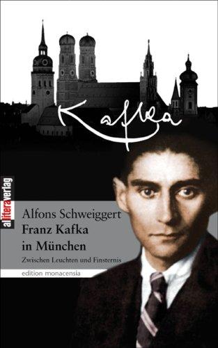 Kafka in München: Zwischen Leuchten und Finsternis