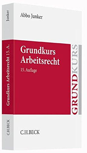 Grundkurs Arbeitsrecht (Grundkurse)