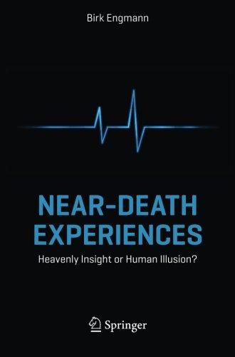 Near-Death Experiences: Heavenly Insight or Human Illusion?