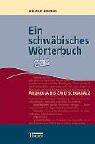 Ein schwäbisches Wörterbuch: Abdackla bis Zwetschgaxälz