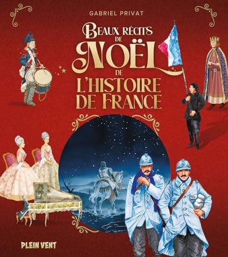 Beaux récits de Noël de l'histoire de France