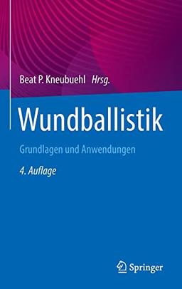 Wundballistik: Grundlagen und Anwendungen