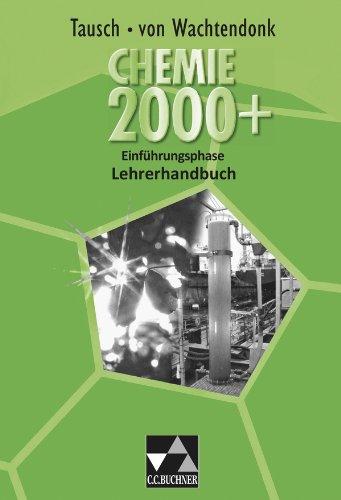 Chemie 2000+ NRW Sek II / Lehrerhandbuch: zu Chemie 2000+ Einführungsphase