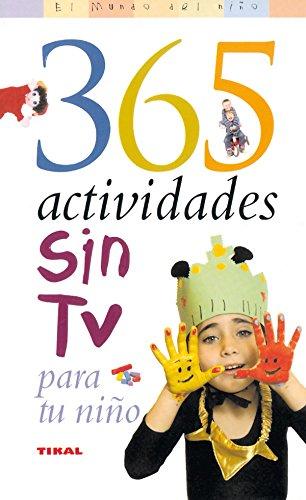 365 actividades sin TV para tu niño (El Mundo Del Niño)