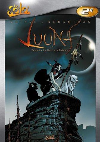 Luuna. Vol. 1. La nuit des totems