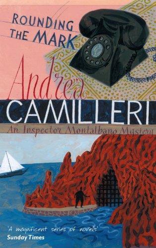 Rounding the Mark: An Inspector Montalbano Mystery