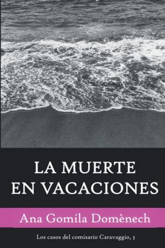 La muerte en vacaciones (Los casos del comisario Caravaggio, Band 3)