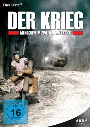 Der Krieg - Menschen im Zweiten Weltkrieg