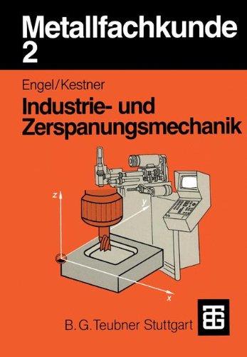 Metallfachkunde, Bd.2, Industriemechanik und Zerspanungsmechanik