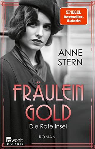 Fräulein Gold: Die Rote Insel (Die Hebamme von Berlin, Band 5)