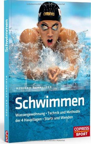 Schwimmen: Wassergewöhnung - Technik und Methodik der 4 Hauptlagen - Starts und Wenden